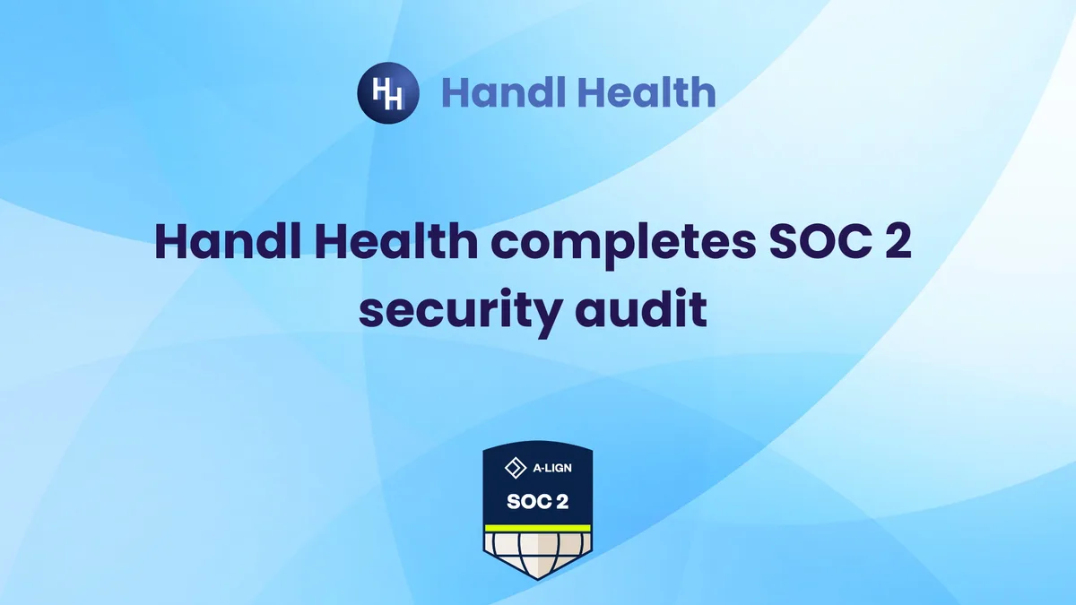 Handl Health completes SOC 2 security audit